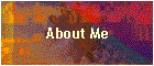 About Me