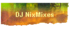 DJ NixMixes