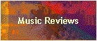Music Reviews